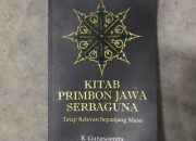 Primbon Jawa, Kitab Kuno Penuntun Kehidupan yang Masih Relevan di Era Digital